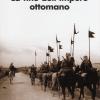 La Fine Dell'impero Ottomano