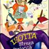 Isotta strega farlocca. Con Libro