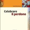 Celebrare Il Perdono