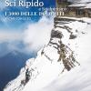 Sci ripido e scialpinismo. I 3000 delle Dolomiti. 50 cime con gli sci