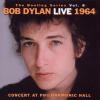 The Bootleg Series Vol 6 - Live 1964 Concert At Philharmonic Hall (2 Cd)