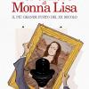 Per amore di Monna Lisa. Il pi grande furto del XX secolo