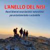 L'anello del Nisi. Nuovi itinerari escursionistici-naturalistici per un turismo lento e sostenibile. Ediz. illustrata