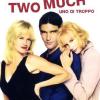 Two Much - Uno Di Troppo (1 DVD)