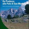 Da Predazzo Alle Pale Di San Martino. Itinerari Escursionistici