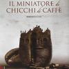 Il miniatore di chicchi di caff