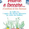 Vedere E Toccare... Il Ricettario Di San Tommaso. Un Tuffo Tra I Sapori Del Mondo Attraverso Gli Occhi Dei Bambini