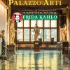 Palazzo delle arti. International art prize Frida Kahlo