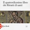 Il Quattordicesimo Libro Dei Ritratti Di Santi