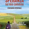 Il Signore  mia speranza sul mio cammino. Itinerario spirituale. Guida per il Giubileo 2025 Pellegrini di Speranza