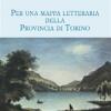 Per Una Mappa Letteraria Della Provincia Di Torino