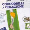 Coccodrilli a colazione