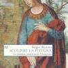 Scolpire La Pittura. La Maniera Moderna Di Giorgione