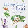 Riconoscere i fiori d'Italia e d'Europa