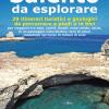 Salento Da Esplorare. 29 Itinerari Turistici E Geologici Da Percorrere A Piedi O In Bici Per Viaggiare Tra Baie, Cavit, Fossili, Zone Umide, Rocce...