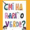 Chi Ha Rapito Verde?