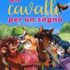 Un cavallo per un sogno