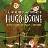 Le incredibili avventure di Hugo e Boone. Vol. 3