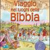 Viaggio nei luoghi della Bibbia