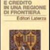 Risparmio E Credito In Una Regione Di Frontiera