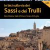 In bici sulla via dei Sassi e dei Trulli. Bari, Matera, Valle d'Itria e il mare di Puglia