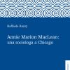 Annie Marion Maclean: Una Sociologa A Chicago