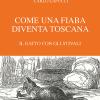 Come una fiaba diventa Toscana. Il gatto con gli stivali