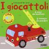 I Giocattoli. I Miei Piccoli Libri Sonori. Ediz. Illustrata