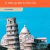 Pisa Itineraries. A New Guide To The Guide