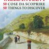 La Valle Intelvi. 50 Cose Da Scoprire-50 Things To Discover. Ediz. Bilingue