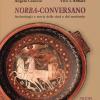 Norba-conversano. Archeologia E Storia Della Citt E Del Territorio