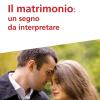 Il Matrimonio. Un Segno Da Interpretare