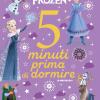 Cuori Gentili. Disney Frozen. 5 Minuti Prima Di Dormire. In Maiuscolo. Ediz. A Colori