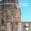 La residenza sabauda. La collezione