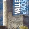 Valle D'aosta. Castelli E Fortificazioni