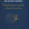 Globalizzazione agricola e libert di mercato