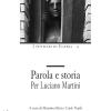 Parola E Storia. Per Luciano Martini