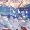 Dialoghi con Gertrude. Le chiavi del Regno