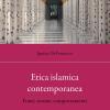 Etica Islamica Contemporanea. Fonti, Norme, Comportamenti