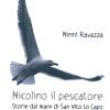 Nicolino il pescatore. Storie dal mare di San Vito Lo Capo