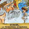 Europa, La Principessa Scomparsa. Storie Nelle Storie