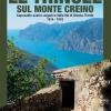 Le Trincee Sul Monte Creino. Caposaldo Austro-ungarico Della Val Di Gresta, Trento 1914-1918