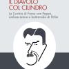 Il Diavolo Col Cilindro. La Turchia Di Franz Von Papen, Ambasciatore E Battistrada Di Hitler