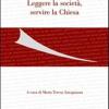 Eugenio Zucchetti. Leggere La Societ, Servire La Chiesa