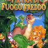 Alla Ricerca Della Valle Incantata 07 - La Pietra Di Fuoco Freddo (1 DVD)