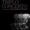 Triplo Concerto. Conversazioni Con Anna Mancini Rizzotti