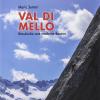 Val di Mello. Arrampicate sportive e moderne-Klassische und moderne Routen. Ediz. bilingue