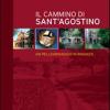 Il cammino di sant' Agostino. Un pellegrinaggio in Brianza