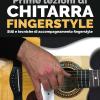 Prime lezioni di chitarra fingerstyle. Stili e tecniche di accompagnamento fingerstyle. Con video online