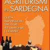 Agriturismi In Sardegna. Guida Alle Migliori Struttre Per Mangiare E Dormire